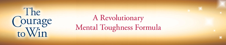 The Courage to Win Mental Toughness